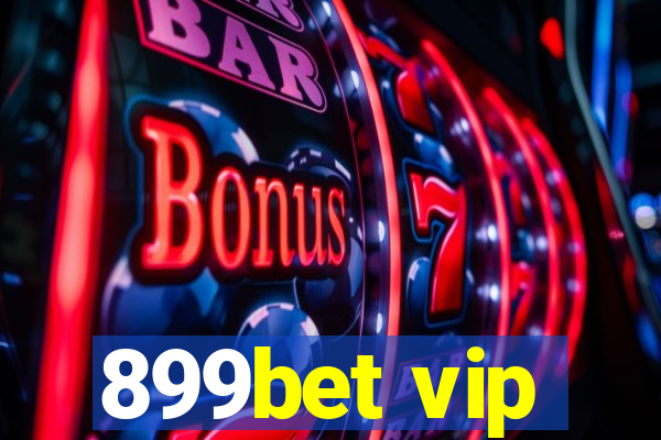 899bet vip